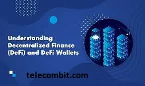 Understanding DeFi Wallets-telecombit.com
