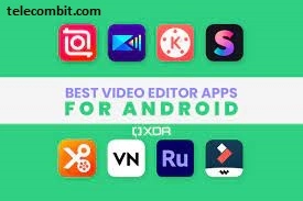 Best Android Apps For Video Editing