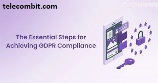 Photo of GDPR Compliance: Essential Steps For Data Protection