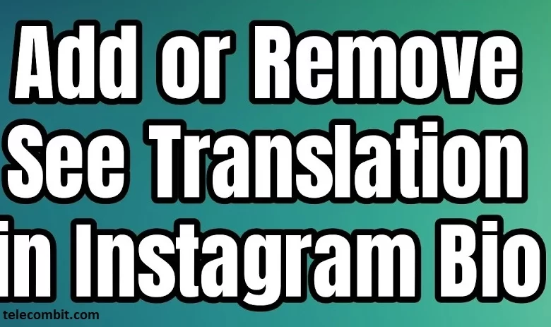 How to Remove "See Translation" on Instagram Bio