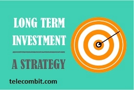 Long-Term Investment Strategy-telecombit.com
