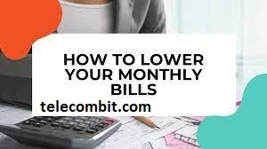Reduce Monthly Bills and Subscriptions-telecombit.com