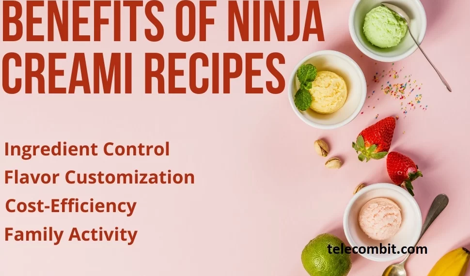Benefits of Ninja Creami Recipes-telecombit.com