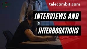 Interviews and Interrogations-telecombit.com
