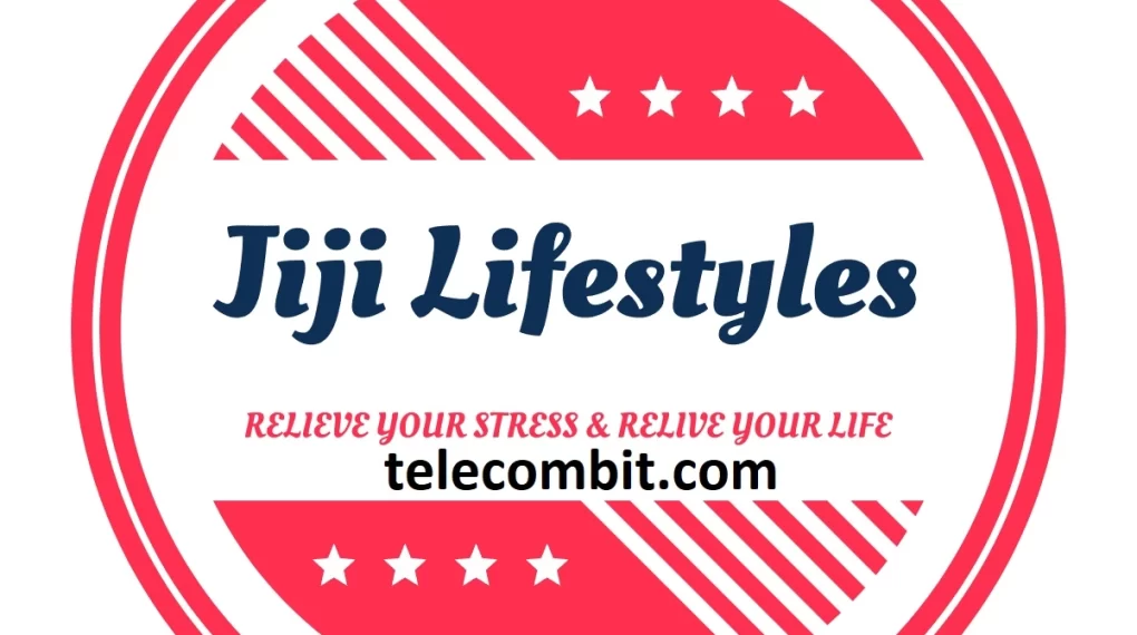 The Essence of Lifestyle with Jiji-telecombit.com