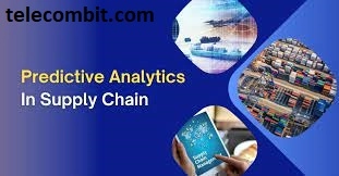 Predictive Analytics in Supply Chain Management-telecombit.com