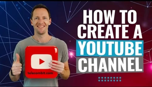 How can I start my own YouTube channel?-telecombit.com