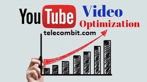 Optimizing Your YouTube Videos-telecombit.com