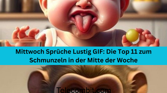 Mittwoch Sprüche Lustig GIF: Die Top 11 zum Schmunzeln in der Mitte der Woche