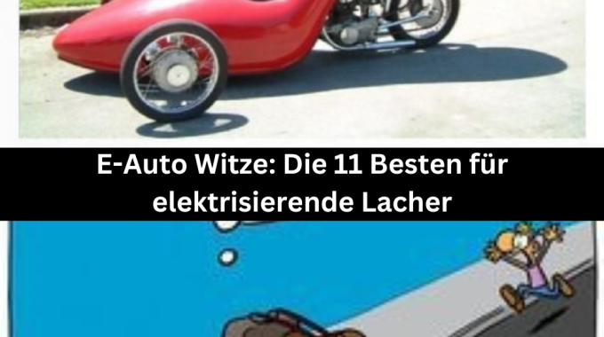 E-Auto Witze: Die 11 Besten für elektrisierende Lacher