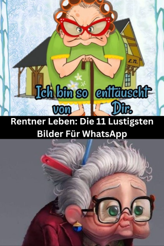 Rentner Leben: Die 11 Lustigsten Bilder Für WhatsApp