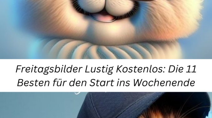 Freitagsbilder Lustig Kostenlos: Die 11 Besten für den Start ins Wochenende