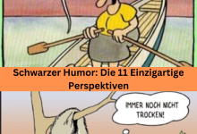 Photo of Schwarzer Humor: Die 11 Einzigartige Perspektiven