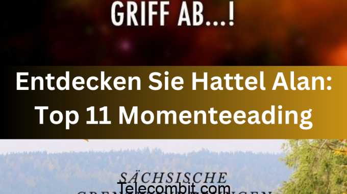 Entdecken Sie Hattel Alan: Top 11 Momente