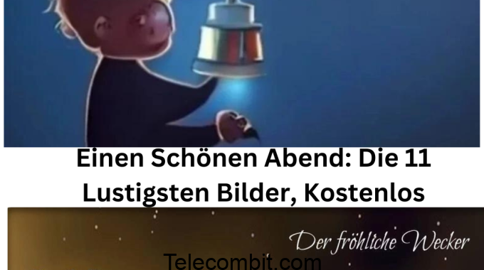 Habt einen schönen Abend