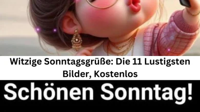 Photo of Witzige Sonntagsgrüße: Die 11 Lustigsten Bilder, Kostenlos