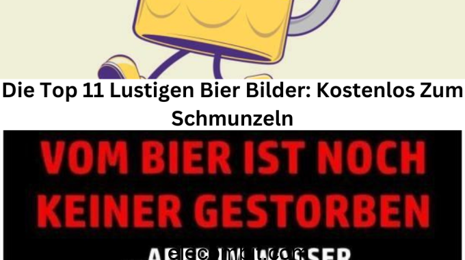 Die Top 11 Lustigen Bier Bilder: Kostenlos Zum Schmunzeln