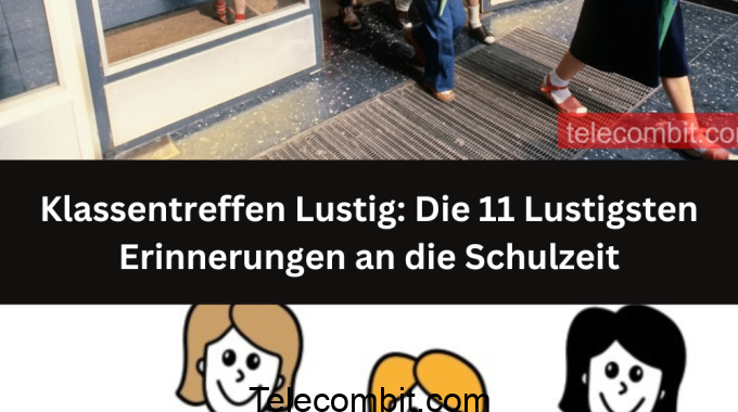 Klassentreffen lustig: Erinnerungen aus der Schule